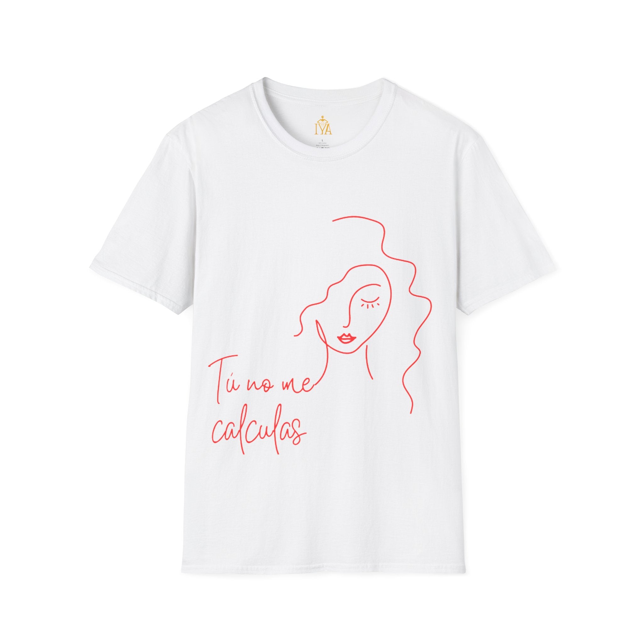 Woman's T-Shirt With a Humorous Cuban Phrase " You don't calculate me"